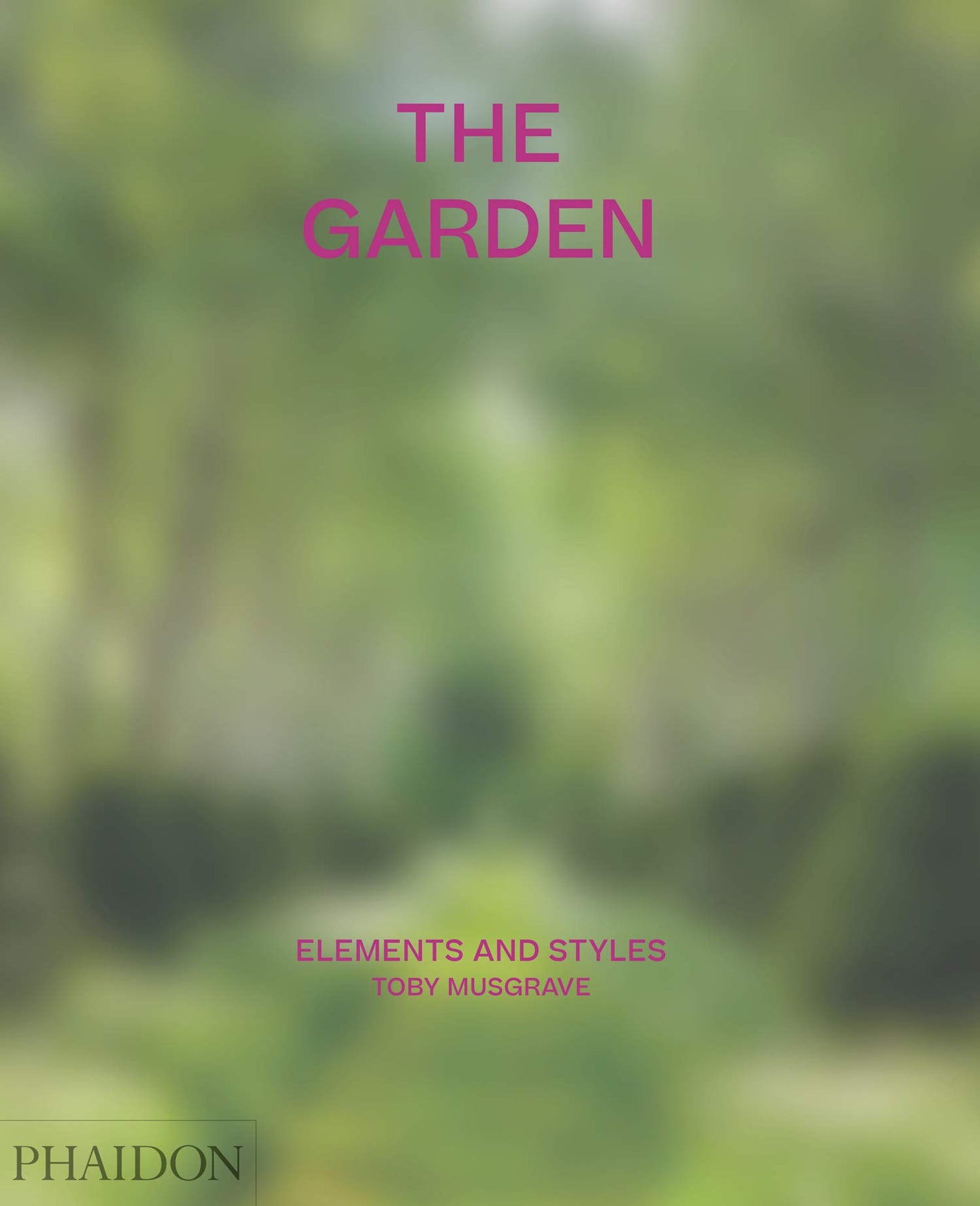 THE GARDEN. ELEMENTS AND STYLES. EDIZ. A COLORI