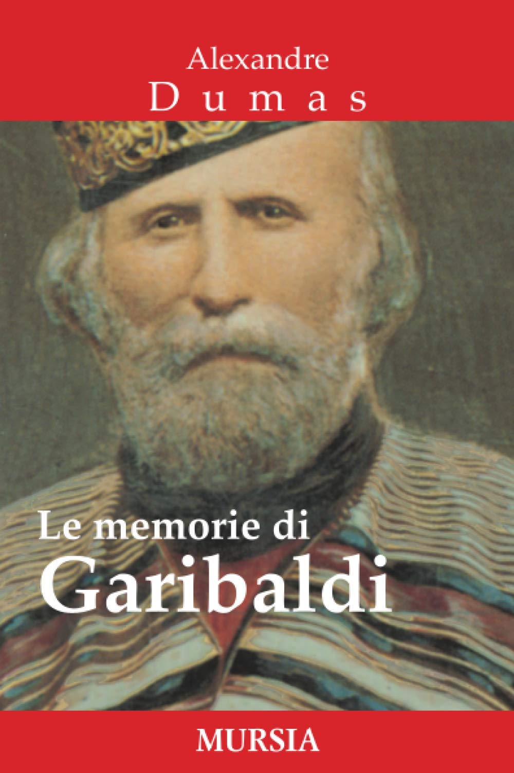 LE MEMORIE DI GARIBALDI