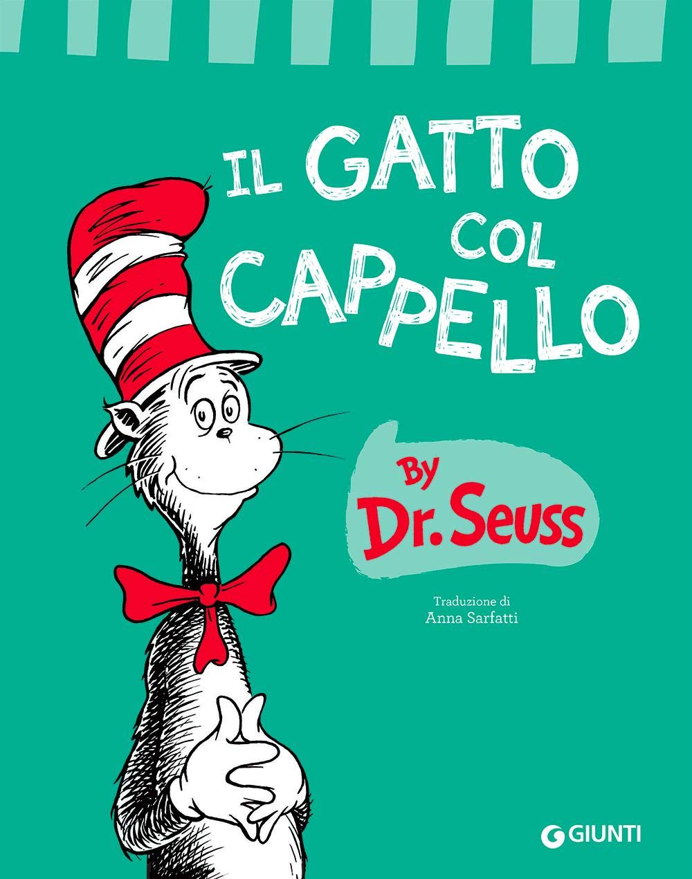 IL GATTO COL CAPPELLO. EDIZ. A COLORI