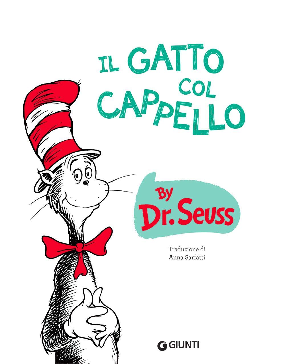 IL GATTO COL CAPPELLO. EDIZ. A COLORI