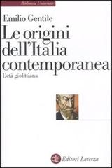 ORIGINI DELL'ITALIA CONTEMPORANEA. L'ETÀ GIOLITTIANA
