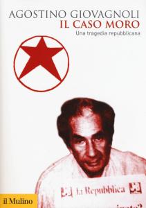 IL CASO MORO. UNA TRAGEDIA REPUBBLICANA