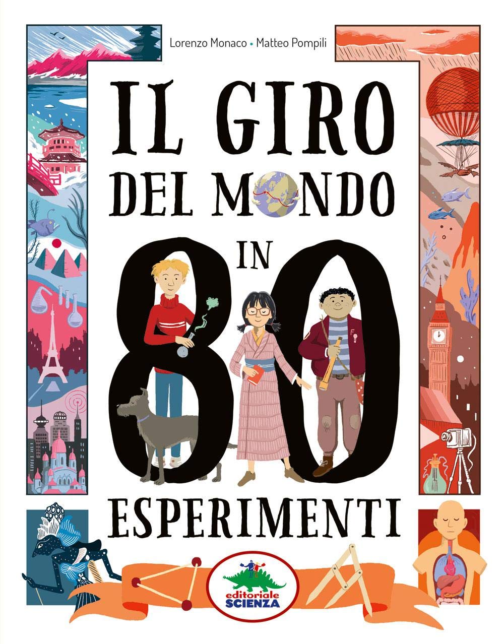 IL GIRO DEL MONDO IN 80 ESPERIMENTI