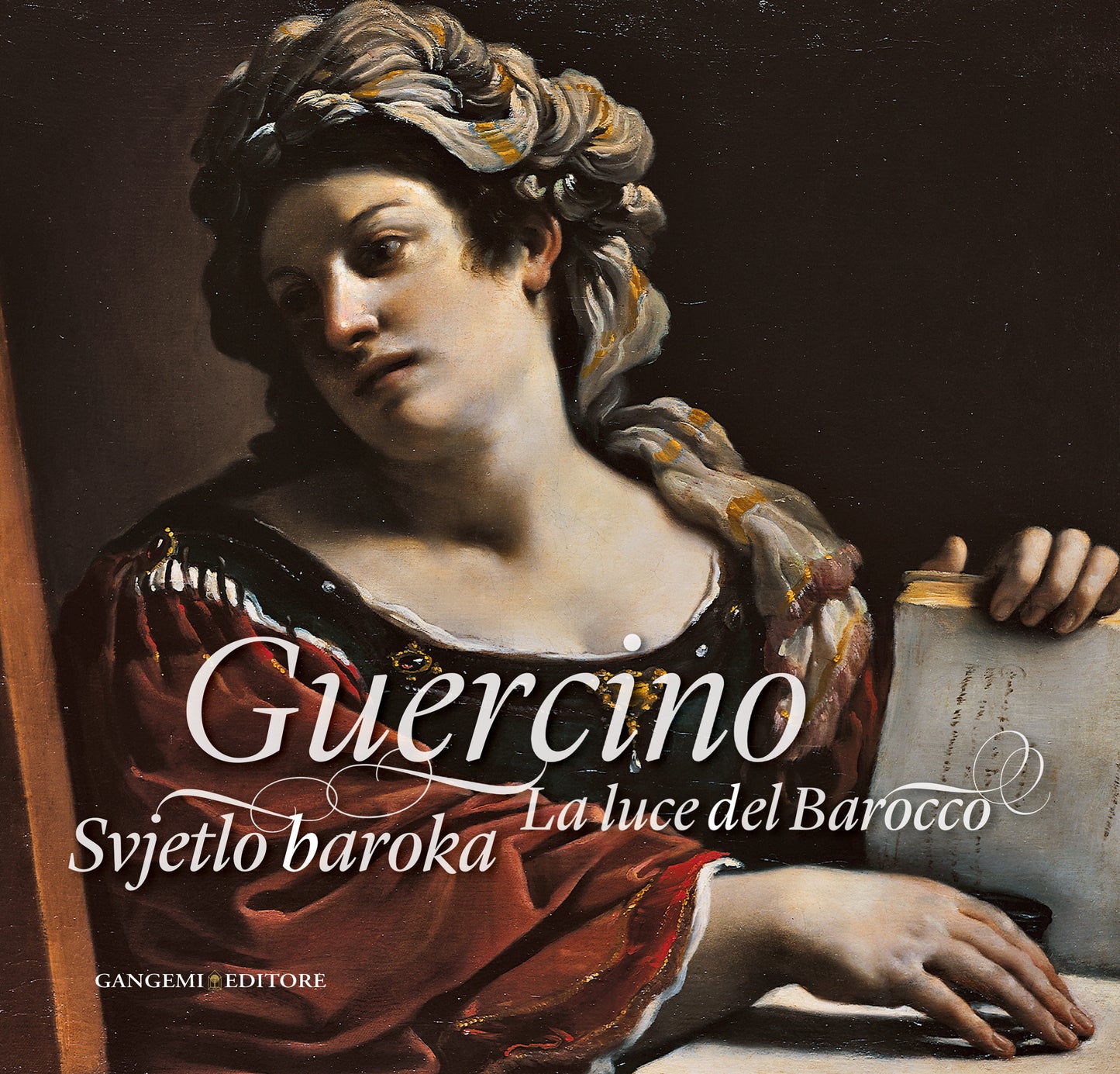 GUERCINO. LA LUCE DEL BAROCCO. CATALOGO DELLA MOSTRA (ZAGABRIA, 29 OTTOBRE 2014-31 GENNAIO 2015). EDIZ. ITALIANA, INGLESE E CROATA