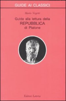 GUIDA ALLA LETTURA DELLA REPUBBLICA [PLATONE]