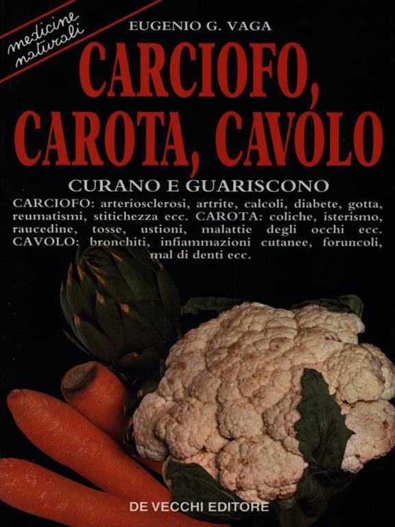 CARCIOFO, CAROTA, CAVOLO