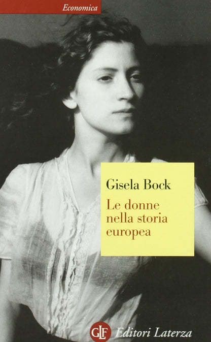 DONNE NELLA STORIA EUROPEA. DAL MEDIOEVO AI NOSTRI GIORNI
