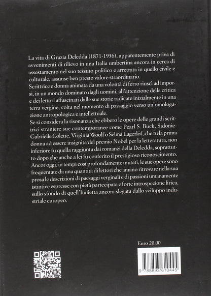 GRAZIA DELEDDA. UNA VITA PER IL NOBEL