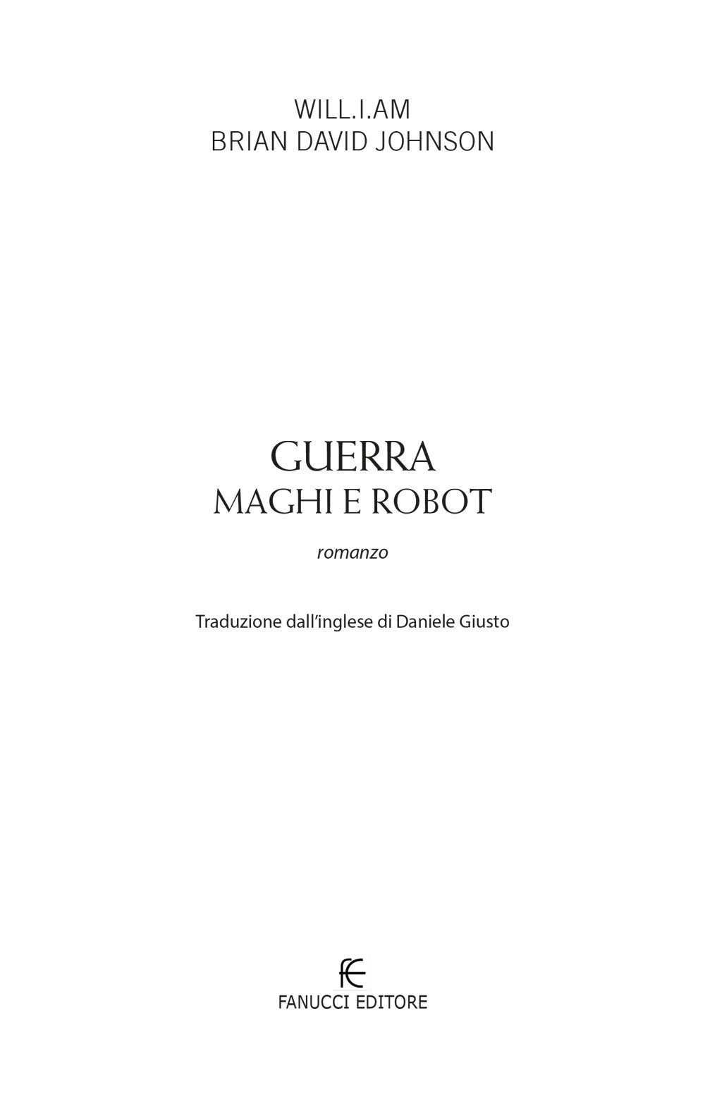 GUERRA. MAGHI E ROBOT