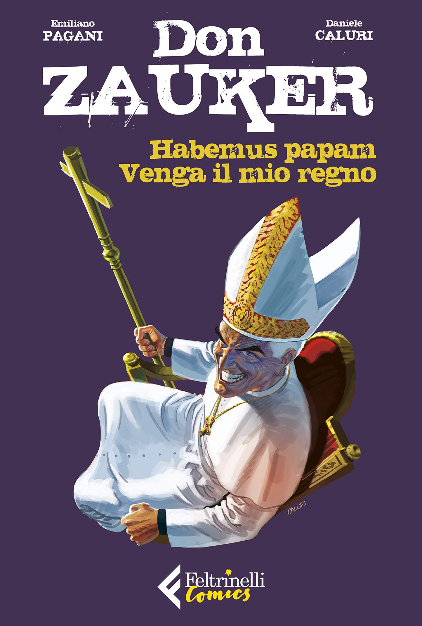 HABEMUS PAPAM-VENGA IL MIO REGNO. DON ZAUKER