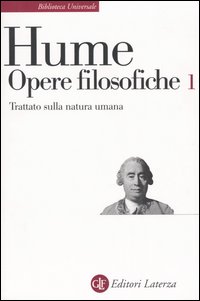 OPERE FILOSOFICHE. VOL. 1: TRATTATO SULLA NATURA UMANA.