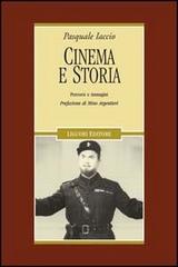 CINEMA E STORIA. PERCORSI E IMMAGINI. EDIZ. ILLUSTRATA