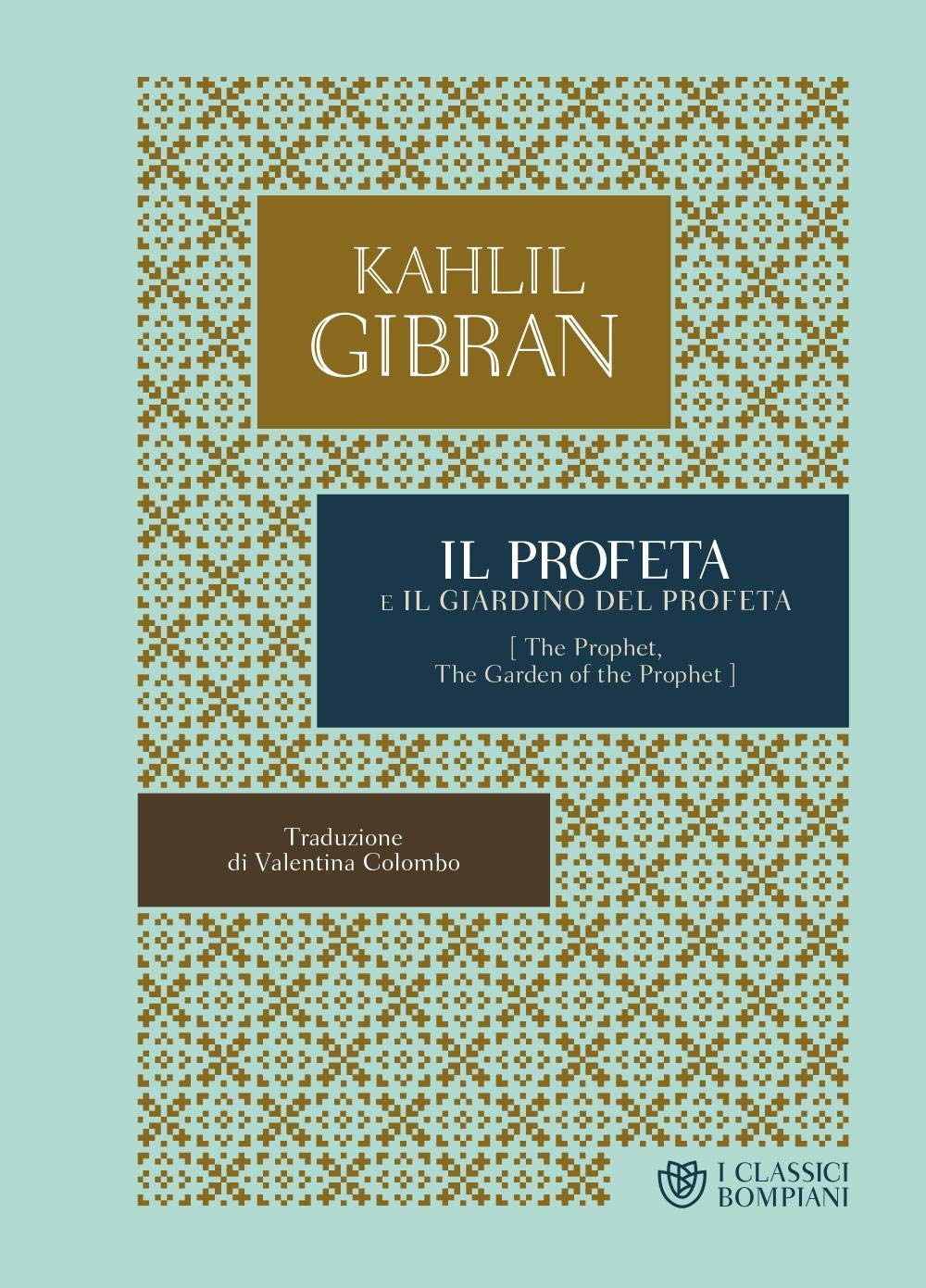 IL PROFETA-IL GIARDINO DEL PROFETA