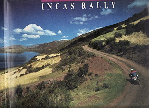 INCAS RALLY. ADVENTURE IN PERU'