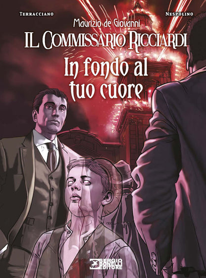 IN FONDO AL TUO CUORE. IL COMMISSARIO RICCIARDI