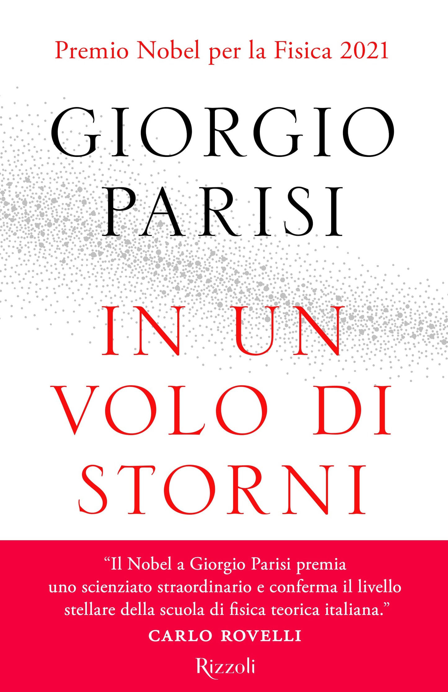 IN UN VOLO DI STORNI. LE MERAVIGLIE DEI SISTEMI COMPLESSI