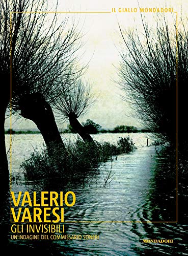 GLI INVISIBILI. UN'INDAGINE DEL COMMISSARIO SONERI