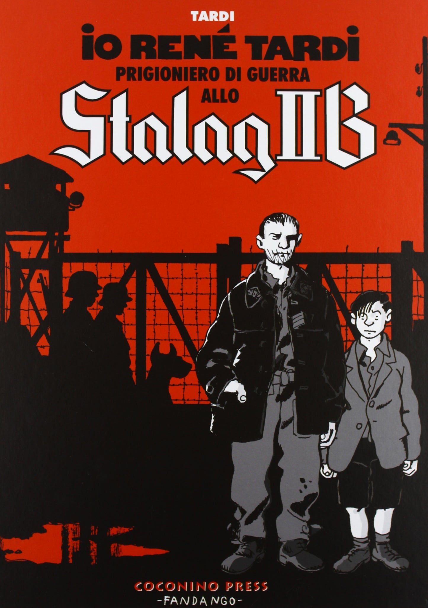 IO RENÉ TARDI PRIGIONIERO DI GUERRA ALLO STALAG II B