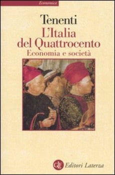 L'ITALIA DEL QUATTROCENTO. ECONOMIA E SOCIETÀ