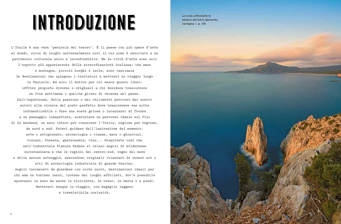 ITALIA IN 52 WEEKEND. ITINERARI INCONSUETI TRA NATURA, ARTE E TRADIZIONI