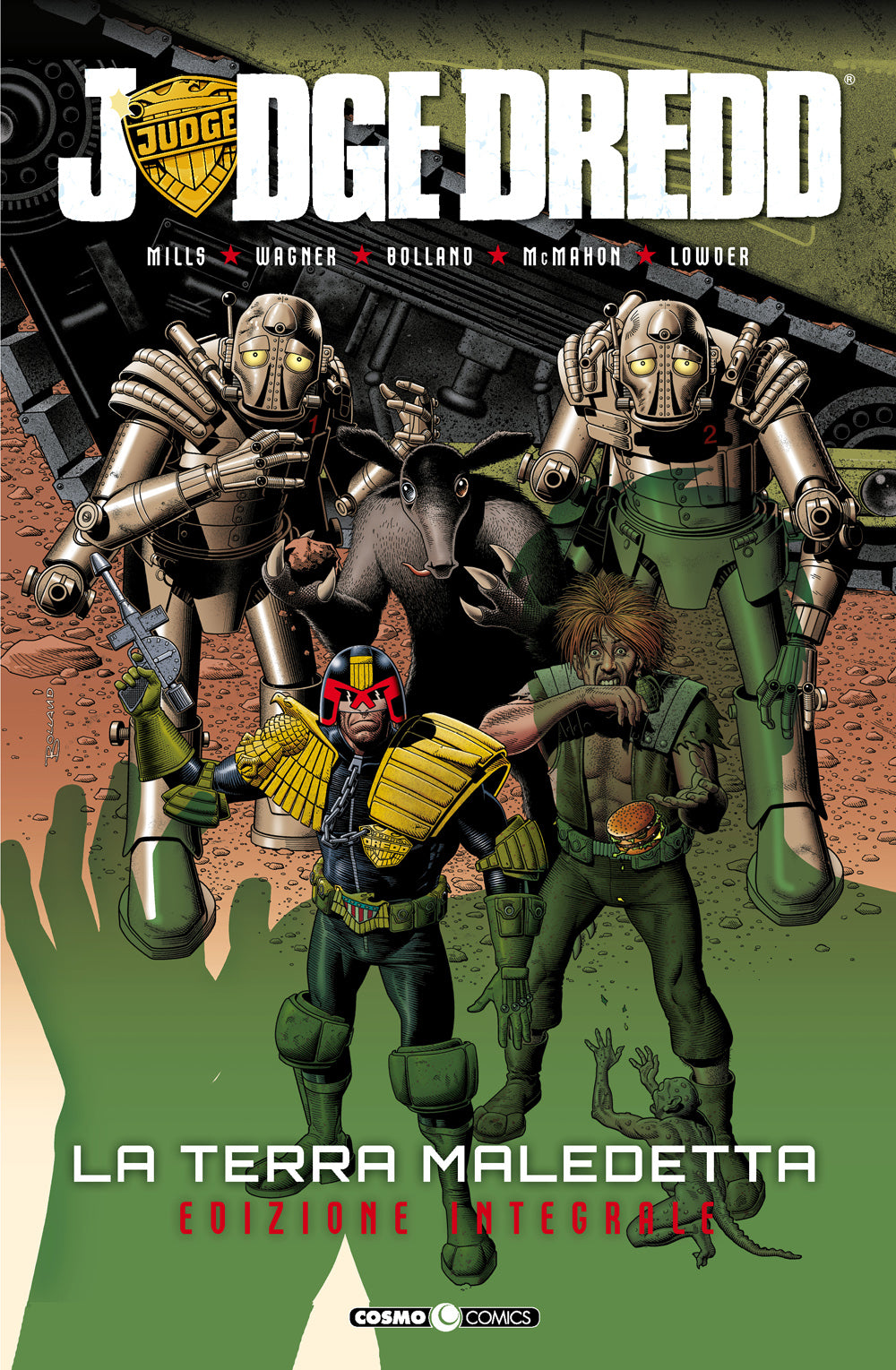 LA TERRA MALEDETTA. JUDGE DREDD