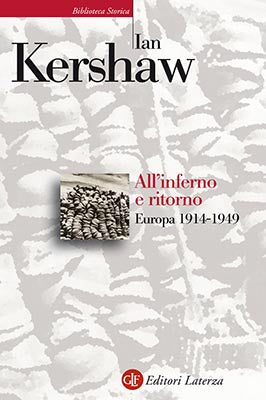 ALL'INFERNO E RITORNO. EUROPA 1914-1949