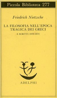 LA FILOSOFIA NELL'EPOCA TRAGICA DEI GRECI