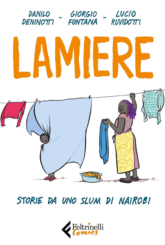LAMIERE. STORIE DA UNO SLUM DI NAIROBI