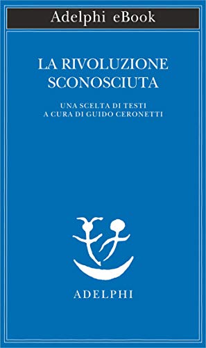 LA RIVOLUZIONE SCONOSCIUTA