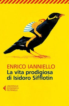 LA VITA PRODIGIOSA DI ISIDORO SIFFLOTIN