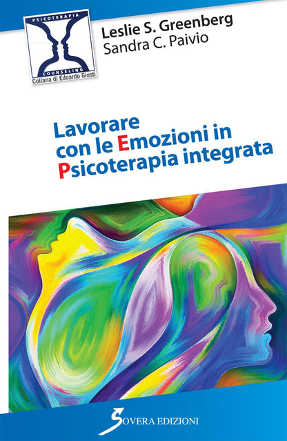 LAVORARE CON LE EMOZIONI IN PSICOTERAPIA INTEGRATA