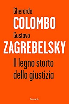 IL LEGNO STORTO DELLA GIUSTIZIA