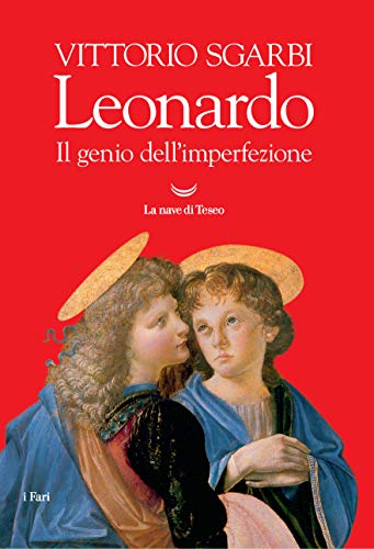 LEONARDO. IL GENIO DELL'IMPERFEZIONE
