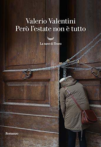 PERÒ L'ESTATE NON È TUTTO