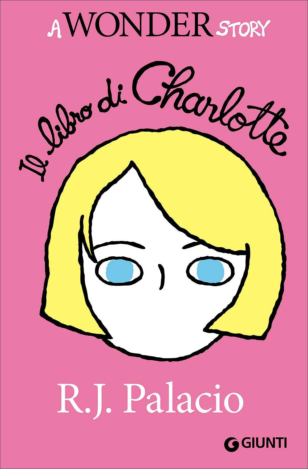 IL LIBRO DI CHARLOTTE. A WONDER STORY