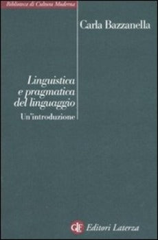 LINGUISTICA E PRAGMATICA DEL LINGUAGGIO. UN'INTRODUZIONE