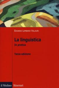 LA LINGUISTICA. In pratica