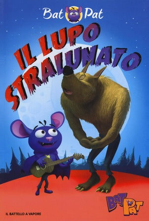 IL LUPO STRALUNATO
