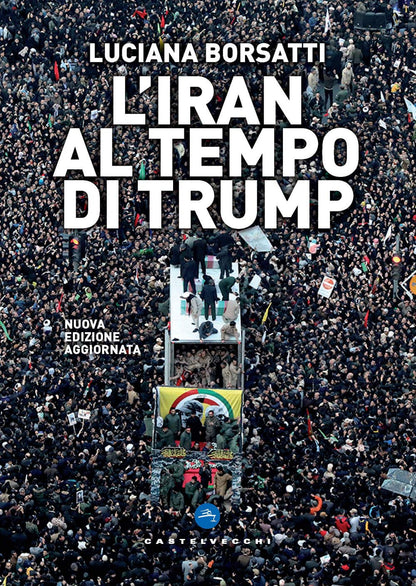 L'IRAN AL TEMPO DI TRUMP