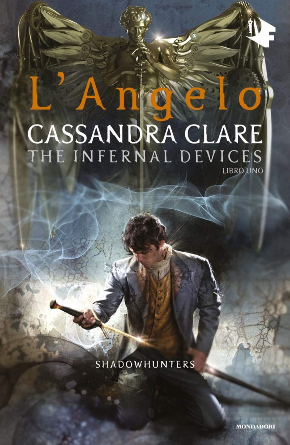 L'ANGELO. SHADOWHUNTERS. THE INFERNAL DEVICES . VOL. 1