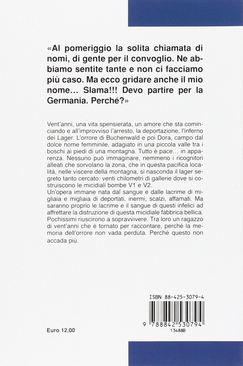 LACRIME DI PIETRA. IL LAGER SEGRETO DELLE V2