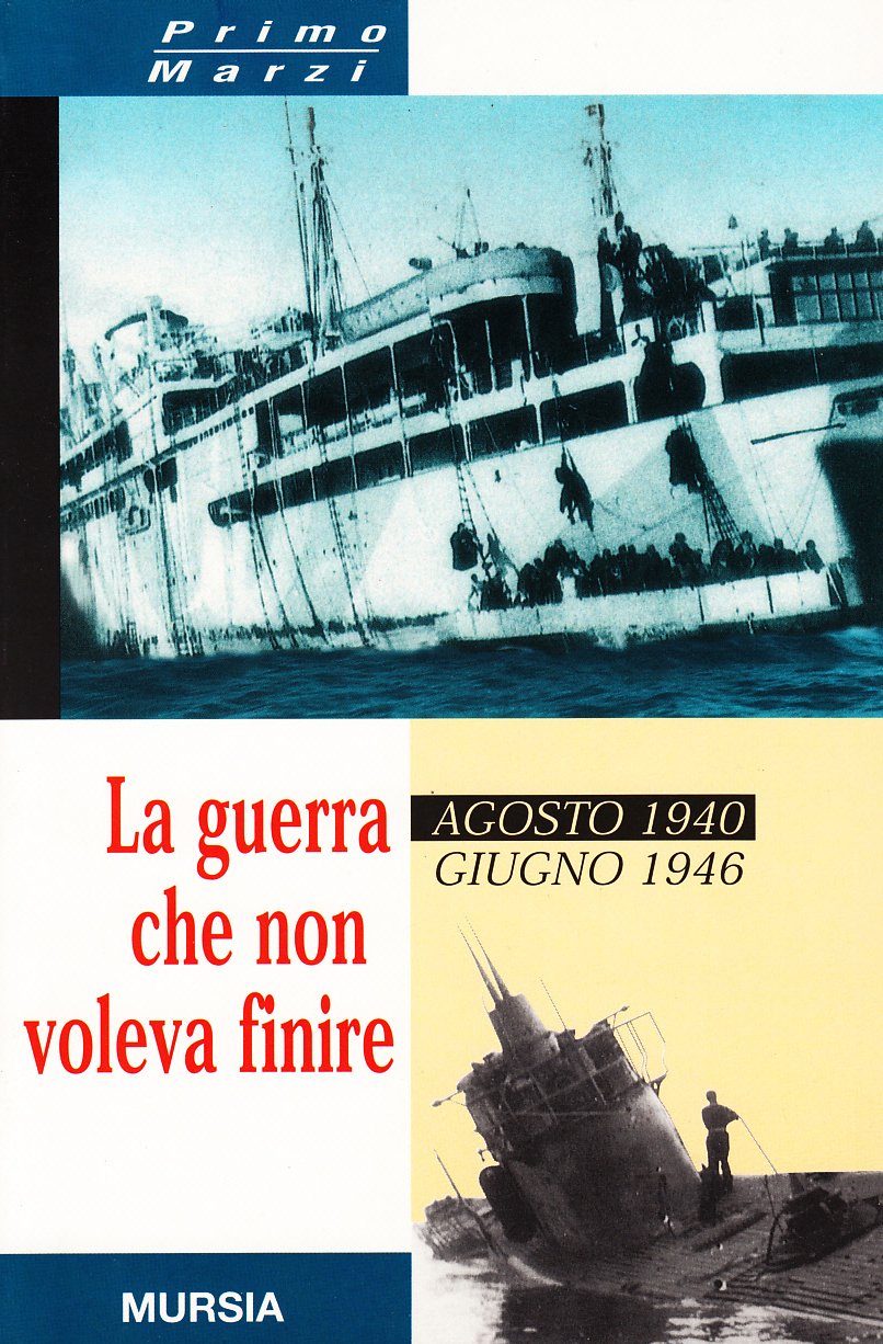 LA GUERRA CHE NON VOLEVA FINIRE