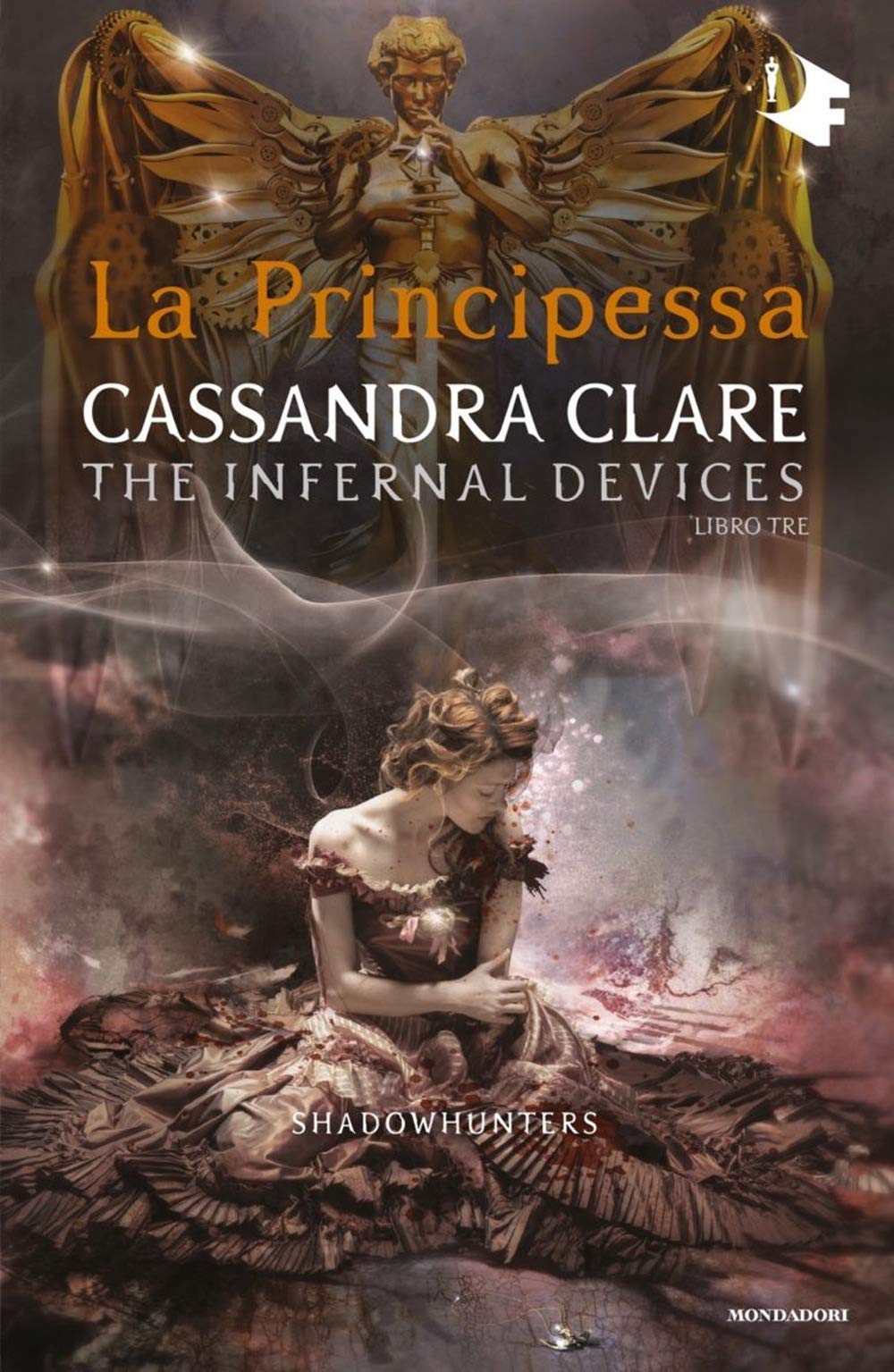 LA PRINCIPESSA. SHADOWHUNTERS. THE INFERNAL DEVICES. VOL. 3