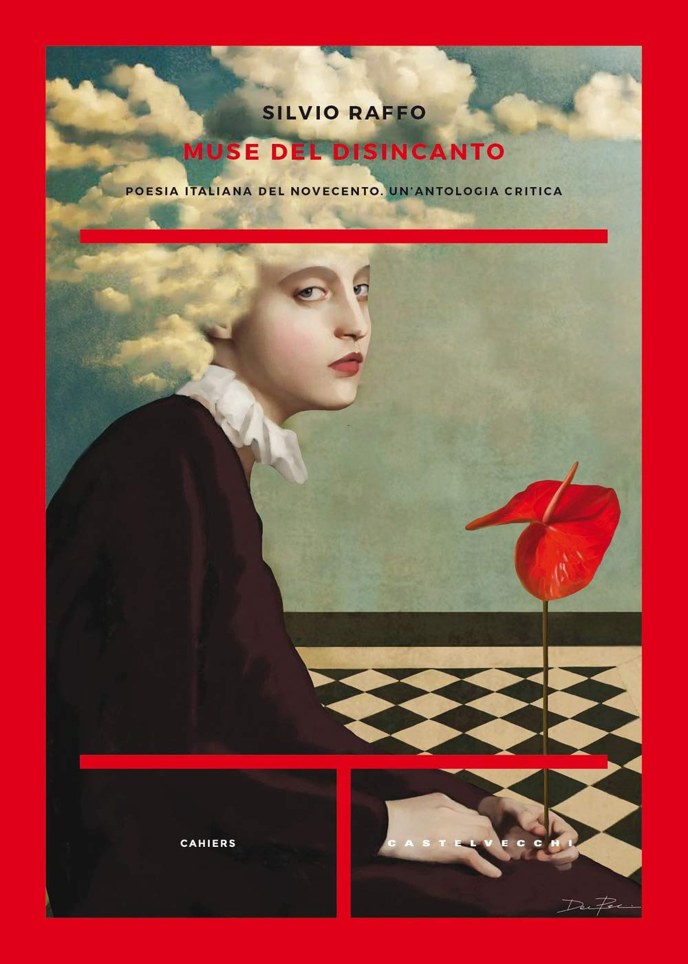 LE MUSE DEL DISINCANTO. POESIA ITALIANA DEL NOVECENTO. UN'ANTOLOGIA CRITICA