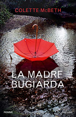 LA MADRE BUGIARDA