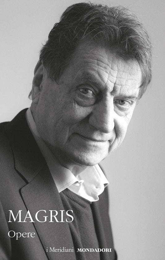 CLAUDIO MAGRIS - OPERE - VOL. II