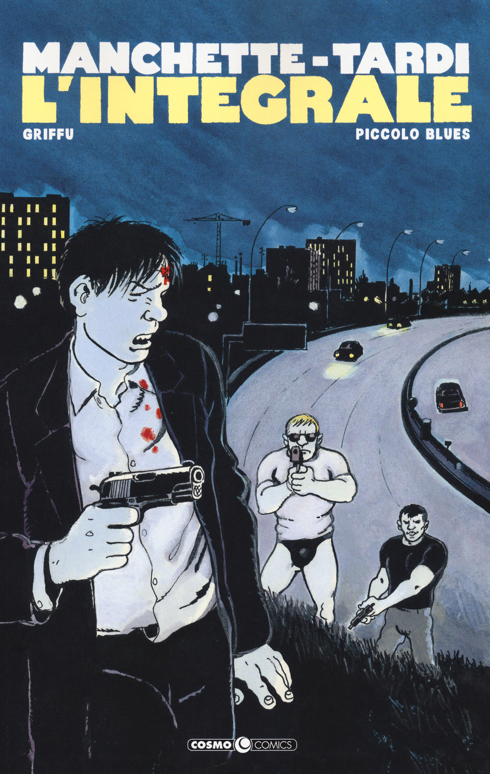 MANCHETTE-TARDI. L'INTEGRALE. VOL. 2: GRIFFU-PICCOLO BLUES
