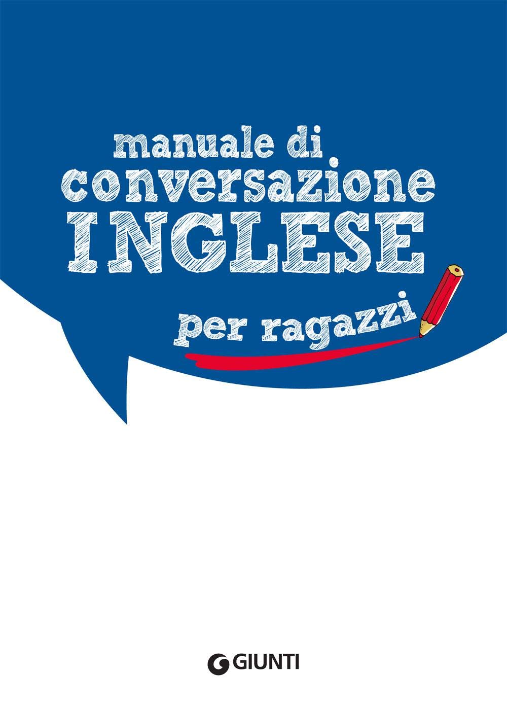 MANUALE DI CONVERSAZIONE INGLESE PER RAGAZZI