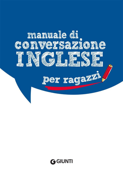 MANUALE DI CONVERSAZIONE INGLESE PER RAGAZZI