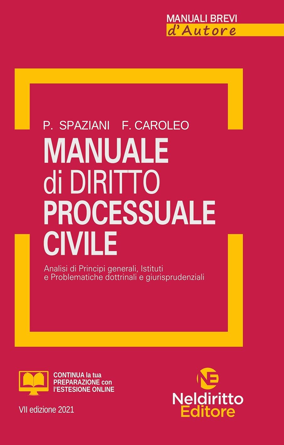 MANUALE DI DIRITTO PROCESSUALE CIVILE. NUOVA EDIZ.